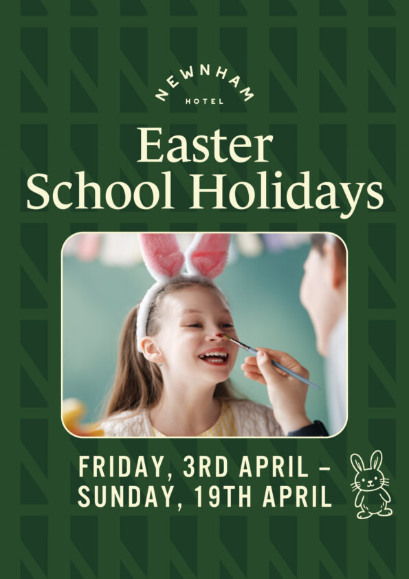 Easter School Holiday at Newnham Hotel